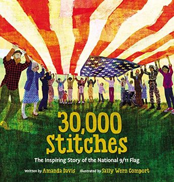 portada 30,000 Stitches: The Inspiring Story of the National 9 11 Flag 
