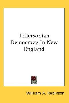 portada jeffersonian democracy in new england (en Inglés)