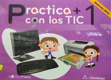 portada PRACTICA + CON LAS TIC 1. PRIMARIA (INCLUYE CD)
