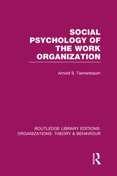 portada social psychology of the work organization (rle: organizations)