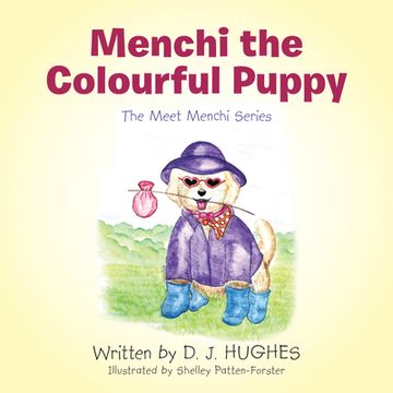 portada Menchi the Colourful Puppy: The Meet Menchi Series (en Inglés)