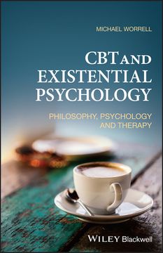 portada CBT and Existential Psychology: Philosophy, Psychology and Therapy (en Inglés)