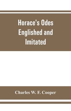 portada Horace's odes: Englished and Imitated (en Inglés)