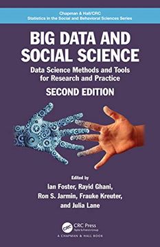 portada Big Data and Social Science: Data Science Methods and Tools for Research and Practice (Chapman & Hall 