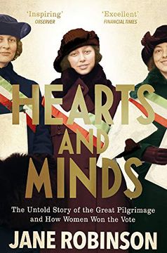 portada Hearts and Minds: The Untold Story of the Great Pilgrimage and How Women Won the Vote