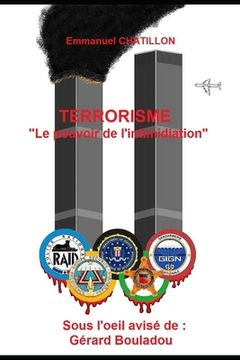 portada Terrorisme Le Pouvoir de l'Intimidation (en Francés)