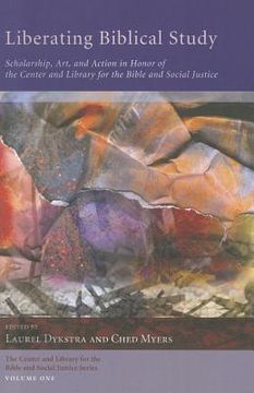portada liberating biblical study: scholarship, art, and action in honor of the center and library for the bible and social justice (en Inglés)