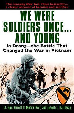 portada We Were Soldiers Once. And Young: Ia Drang - the Battle That Changed the war in Vietnam (in English)