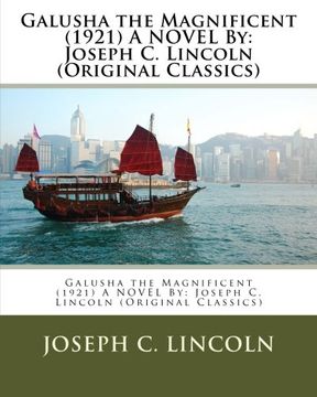portada Galusha the Magnificent (1921) A NOVEL By: Joseph C. Lincoln (Original Classics)