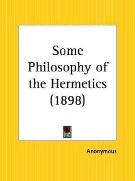 portada some philosophy of the hermetics (en Inglés)