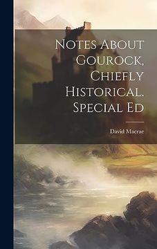 portada Notes About Gourock, Chiefly Historical. Special ed (en Inglés)
