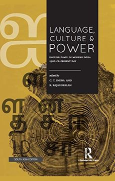 portada Language, Culture and Power: English–Tamil in Modern India, 1900 to Present Day
