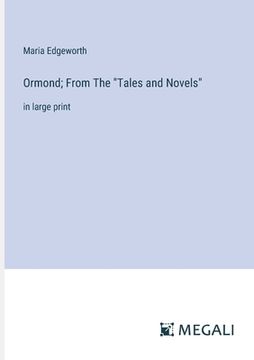 portada Ormond; From The "Tales and Novels": in large print (en Inglés)