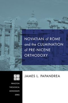 portada Novatian of Rome and the Culmination of Pre-Nicene Orthodoxy