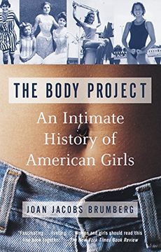 portada The Body Project: An Intimate History of American Girls (en Inglés)