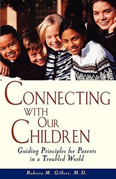 portada Connecting With our Children: Guiding Principles for Parents in a Troubled World (en Inglés)