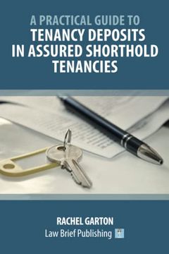 portada A Practical Guide to Tenancy Deposits in Assured Shorthold Tenancies (en Inglés)