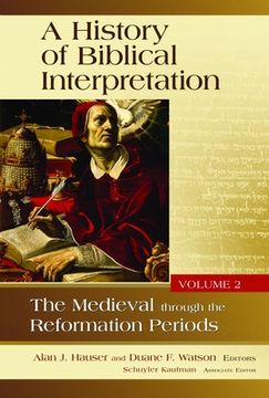 portada History of Biblical Interpretation, Volume 2: The Medieval Through the Reformation Periods (en Inglés)