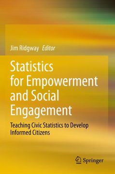 portada Statistics for Empowerment and Social Engagement: Teaching Civic Statistics to Develop Informed Citizens (en Inglés)