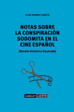 portada Notas Sobre la Conspiración Sodomita en el Cine Español (Camelot)