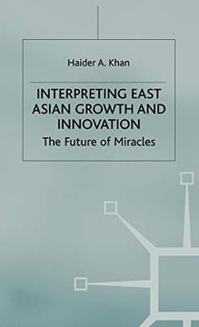 portada Interpreting East Asian Growth and Innovation (en Inglés)