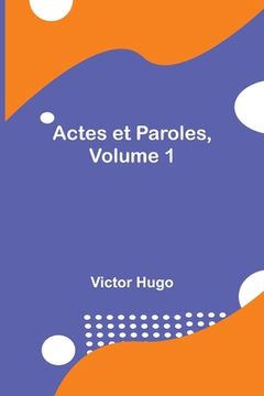 portada Actes et Paroles, Volume 1