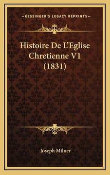 portada Histoire De L'Eglise Chretienne V1 (1831) (en Francés)