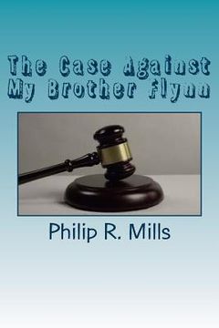 portada The Case Against My Brother Flynn