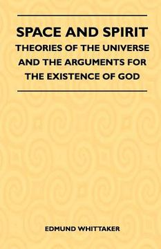 portada space and spirit - theories of the universe and the arguments for the existence of god (en Inglés)