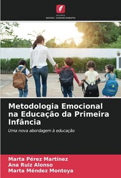 portada Metodologia Emocional na Educação da Primeira Infância: Uma Nova Abordagem à Educação (en Portugués)