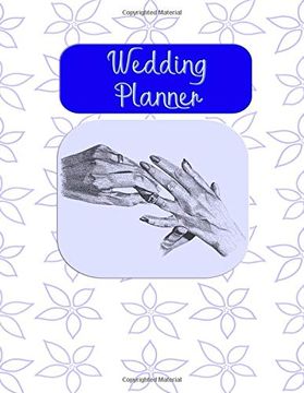 portada Wedding Planner: Organizer, Checklists, Budge Planning, Things to Remember, and so Much More! 
