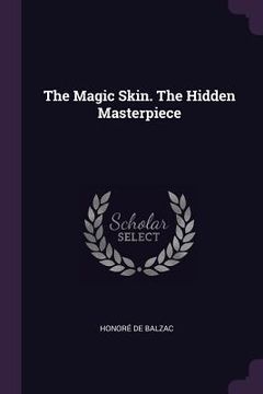 portada The Magic Skin. The Hidden Masterpiece
