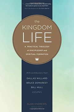 portada The Kingdom Life: A Practical Theology of Discipleship and Spiritual Formation (en Inglés)