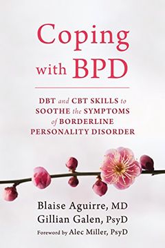 portada Coping With Bpd: Dbt and cbt Skills to Soothe the Symptoms of Borderline Personality Disorder (in English)