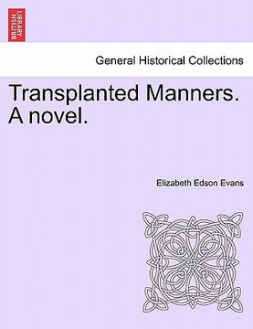 portada transplanted manners. a novel. (in English)