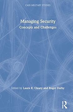 portada Managing Security: Concepts and Challenges (Cass Military Studies) (in English)