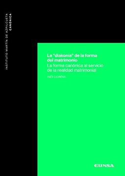 portada La "Diakonia" de la Forma del Matrimonio: La Forma Canónica al Servicio de la Realidad Matrimonial (in Spanish)