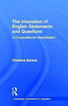 portada the intonation of english statements and questions: a compositional interpretation (en Inglés)