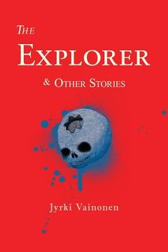 portada The Explorer & Other Stories (in English)