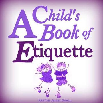 portada A Child's Book of Etiquette (en Inglés)