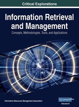 portada Information Retrieval and Management: Concepts, Methodologies, Tools, and Applications, VOL 2 (en Inglés)