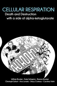 portada cellular respiration: death and destruction with a side of alpha-ketoglutarate (en Inglés)