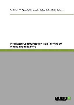 portada integrated communication plan - for the uk mobile phone market (en Inglés)