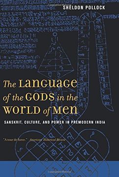 portada The Language of the Gods in the World of Men: Sanskrit, Culture, and Power in Premodern India (en Inglés)