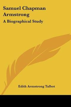 portada samuel chapman armstrong: a biographical study (en Inglés)