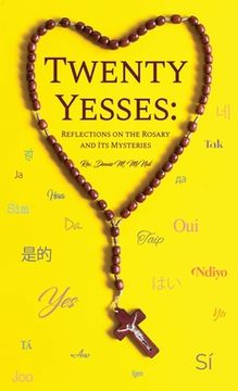 portada Twenty Yesses: Reflections on the Rosary and Its Mysteries (en Inglés)