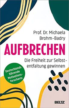portada Aufbrechen: Die Freiheit zur Selbstentfaltung Gewinnen (en Alemán)