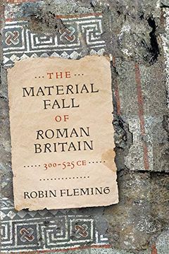 portada The Material Fall of Roman Britain, 300-525 ce (in English)