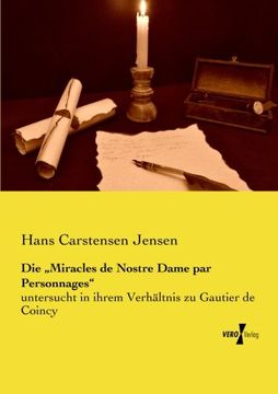 portada Die "Miracles de Nostre Dame par Personnages": Untersucht in Ihrem Verhältnis zu Gautier de Coincy (in German)