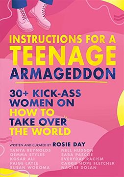 portada Instructions for a Teenage Armageddon: 30+ Kick-Ass Women on how to Take Over the World (en Inglés)